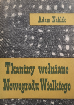 Tkaniny wełniane Nowogrodu Wielkiego