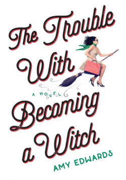 The Trouble with Becoming a Witch