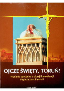 Ojcze święty Toruń