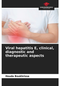Viral hepatitis E, clinical, diagnostic and therapeutic aspects