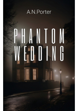 Phantom Wedding