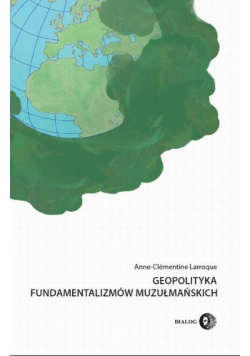 Geopolityka fundamentalizmów muzułmańskich