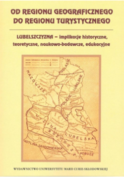 Od regionu geograficznego do regionu turystycznego.