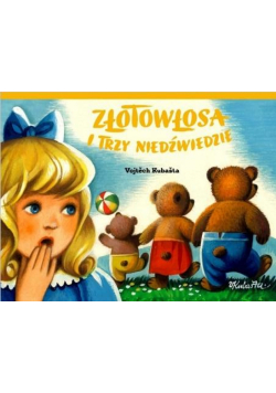 Złotowłosa i trzy niedźwiedzie