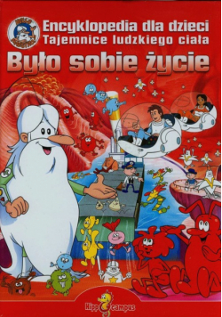 Było sobie życie. Encyklopedia dla dzieci