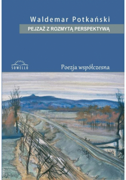 Pejzaż z rozmytą perspektywą