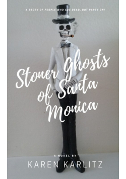 Stoner Ghosts of Santa Monica