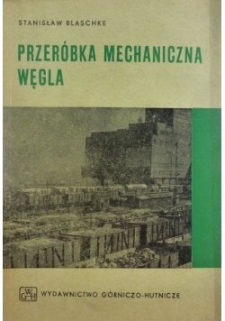 Przeróbka mechaniczna węgla