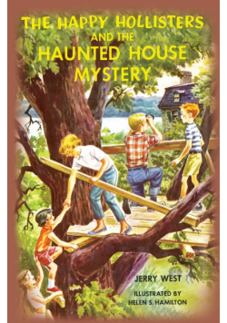 The Happy Hollisters and the Haunted House Mystery