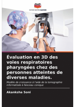 Évaluation en 3D des voies respiratoires pharyngées chez des personnes atteintes de diverses maladies.