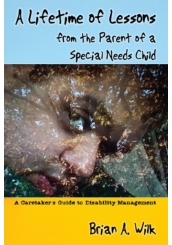 A Lifetime of Lessons from the Parent of a Special Needs Child