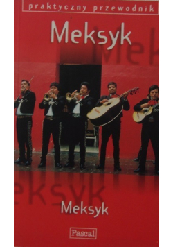 Praktyczny przewodnik Meksyk