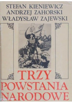 Trzy powstania narodowe