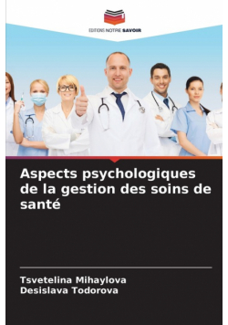 Aspects psychologiques de la gestion des soins de santé