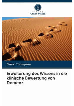 Erweiterung des Wissens in die klinische Bewertung von Demenz