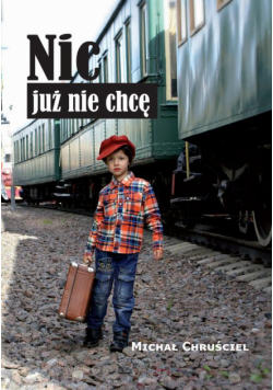 Nic już nie chcę