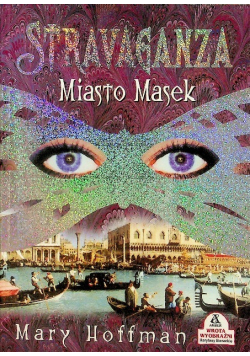 Stravaganza Miasto masek