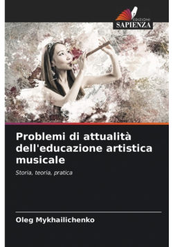 Problemi di attualità dell'educazione artistica musicale