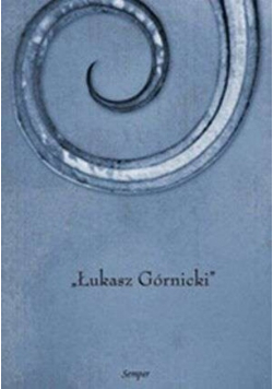 Łukasz Górnicki i jego włoskie inspiracje