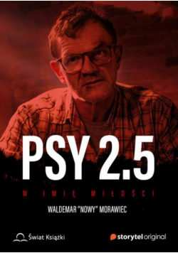 Psy 2.5 W imię miłości