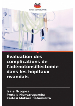 Évaluation des complications de l'adénotonsillectomie dans les hôpitaux rwandais