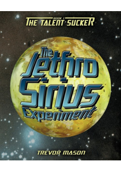 The Jethro Sirius Experiment
