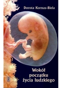 Wokół początku życia ludzkiego