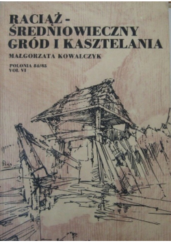 Raciąż  średniowieczny gród i kasztelania