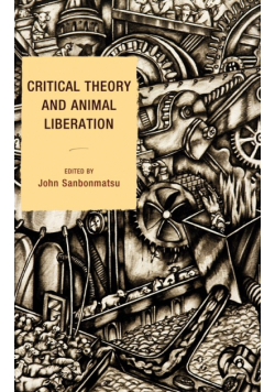 Critical Theory and Animal Liberation