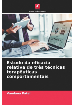 Estudo da eficácia relativa de três técnicas terapêuticas comportamentais