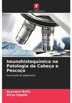 Imunohistoquímica na Patologia da Cabeça e Pescoço