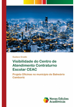 Visibilidade do Centro de Atendimento Contraturno Escolar CEAC