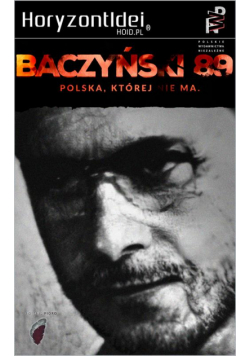 Baczyński 1989. Polska, której nie ma
