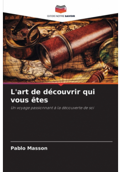 L'art de découvrir qui vous êtes