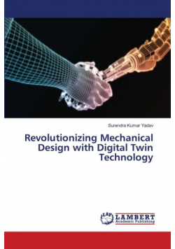 Revolutionizing Mechanical Design with Digital Twin Technology