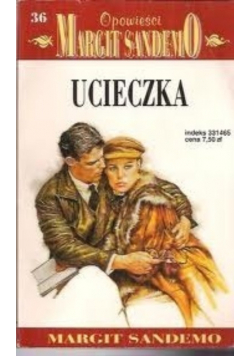Opowieści Margit SandemO Tom 36 Ucieczka