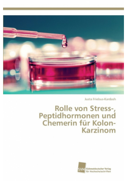 Rolle von Stress-, Peptidhormonen und Chemerin für Kolon-Karzinom