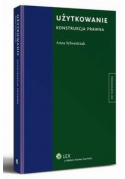 Użytkowanie. Konstrukcja prawna