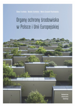 Organy ochrony środowiska w Polsce i Unii Europejskiej