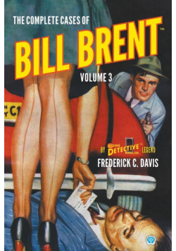 The Complete Cases of Bill Brent, Volume 3