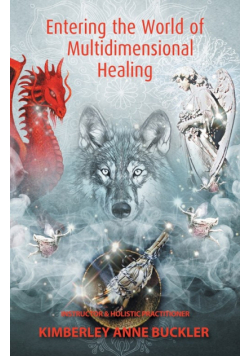 Entering the World of Multi-Dimensional Healing