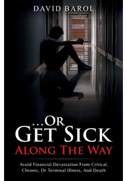 Or Get Sick Along The Way