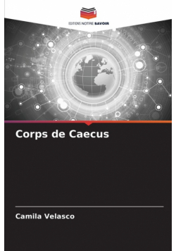 Corps de Caecus