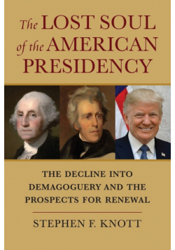 Lost Soul of the American Presidency
