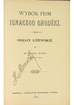 Wybór pism Obrazy Litewskie 1903 r.