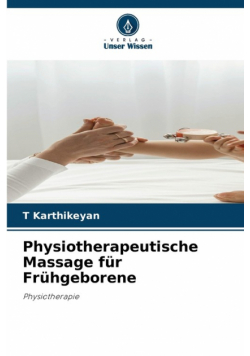 Physiotherapeutische Massage für Frühgeborene