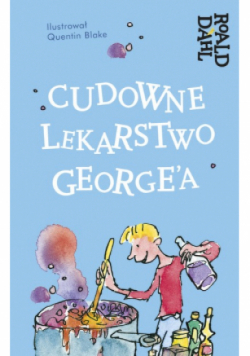 Cudowne lekarstwo Georgea