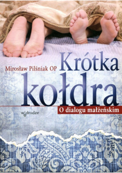 Krótka kołdra O dialogu małżeńskim