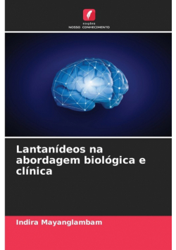 Lantanídeos na abordagem biológica e clínica