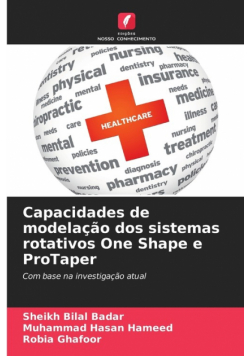 Capacidades de modelação dos sistemas rotativos One Shape e ProTaper